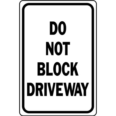 HY-KO Do Not Block Driveway Sign 12" x 18" A61021
